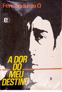 Livro a Dor do Meu Destino Autor Ó, Fernando do (1990) [usado]