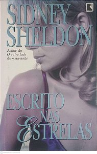 Livro Escrito nas Estrelas Autor Sheldon, Sidney (2009) [usado]