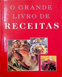 Livro o Grande Livro de Receitas Autor Diversos (1998) [usado]
