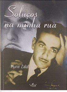 Livro Soluços na Minha Rua Autor Zalaf, Munir [usado]