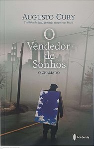 Livro o Vendedor de Sonhos: o Chamado Autor Cury, Augusto (2008) [usado]