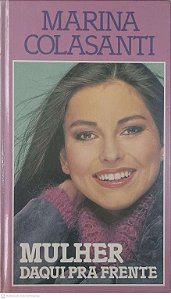 Livro Mulher Daqui Pra Frente Autor Colasanti, Marina (1987) [usado]