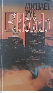 Livro Eldorado Autor Pye, Michael (1989) [usado]