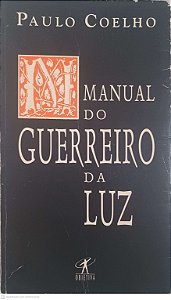 Livro Manual do Guerreiro da Luz Autor Coelho, Paulo (1997) [usado]