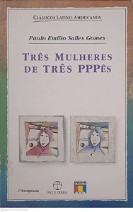 Livro Três Mulheres de Três Pppês Autor Gomes, Paulo Emilio Salles [usado]