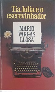 Livro Tia Julia e o Escrevinhador Autor Llosa, Mario Vargas (1984) [usado]