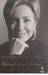 Livro Vivendo a História Autor Clinton, Hillary Rodham (2003) [usado]