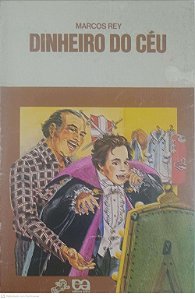 Livro Dinheiro do Céu Autor Rey, Marcos (1985) [usado]