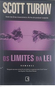 Livro os Limites da Lei Autor Turow, Scott (2008) [usado]