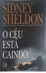 Livro o Céu Esta Caindo Autor Sheldon, Sidney (2000) [usado]