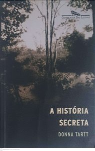 Livro a História Secreta Autor Tartt, Donna (2021) [usado]