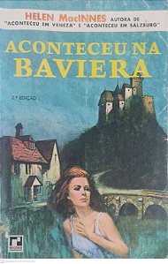 Livro Aconteceu na Baviera Autor Macinnes, Helen [usado]