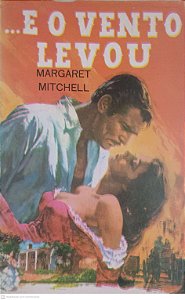 Livro ...e o Vento Levou Autor Mitchell, Margaret (1973) [usado]