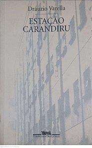 Livro Estação Carandiru Autor Varella, Drauzio (1999) [usado]