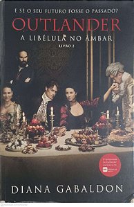 Livro Outlander: a Libelula no Ambar Autor Gabaldon, Diana (2006) [usado]