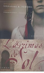 Livro Lagrimas do Sol Autor Pereira, Gilvanize B. (2004) [usado]