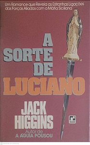Livro a Sorte de Luciano Autor Higgins, Jack [usado]