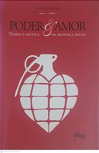 Livro Poder e Amor Autor Adam Kahane (2010) [usado]