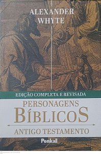 Livro Personagens Biblicos Antigo Testamento - Vol 01 Autor Whyte, Alexander (2021) [usado]