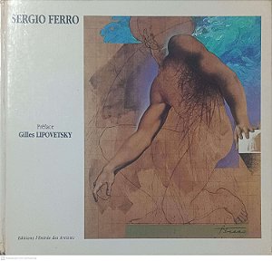 Livro Segio Ferro Autor Kipovetsky, Gilles [usado]