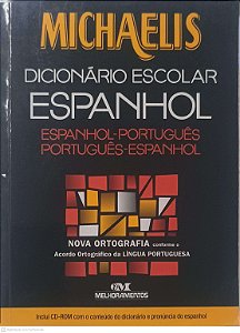 Livro Dicionário Escolar Espanhol: Espanhol - Portugues / Portugues -espanhol Autor Michaelis (2009) [usado]