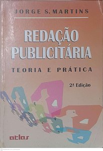 Livro Redação Publicitária Teoria e Pratica 2 Edição Autor Martins, Jorge S. (1997) [usado]