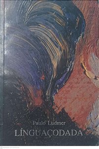 Livro Linguaçodada Autor Ludmer, Paulo [usado]