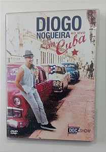 Dvd Diogo Nogueira - ao Vivo em Cuba Editora (2012) [seminovo]
