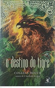 Livro o Destino do Tigre Autor Houck, Colleen (2014) [usado]