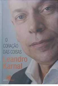 Livro Coraçao das Coisas Autor Karnal, Leandro (2019) [usado]