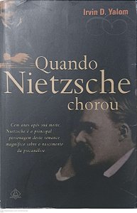 Livro Quando Nietzsche Chorou Autor Yalom, Irvin D. (2005) [usado]
