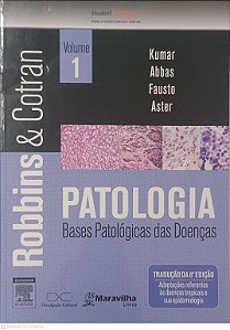 Livro Patologia: Bases Patológicas das Doenças - Volume 1 Autor Robbins & Cotran (2010) [usado]