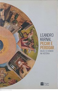 Livro Pecar e Perdoar Autor Karnal, Leandro (2014) [usado]
