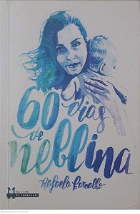 Livro 60 Dias de Neblina Autor Carvalho, Rafaela (2018) [usado]