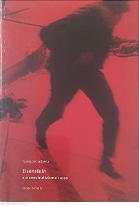 Livro Eisentein e o Construtivismo Russo Autor Albera, François (2002) [usado]
