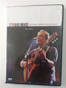 Dvd Toquinho - ao Vivo / Só Tenho Tempo Pra Ser Feliz Editora (2005) [usado]