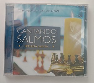 Cd Cantando Salmos - Semana Santa Interprete Canção Nova [novo]