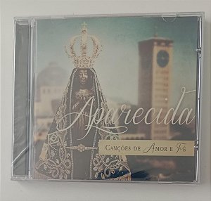 Cd Aparecida / Canções de Amor e Fé Interprete Vários Artistas Católicos (2016) [novo]
