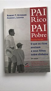 Livro Pai Rico Pai Pobre Autor Kiyosaki, Robert T. e Sharon L. Lechter (2000) [usado]