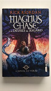 Livro a Espada do Verão Livro 1- Magnus Chase e os Deuses de Asgard Autor Riordan, Rick (2015) [usado]