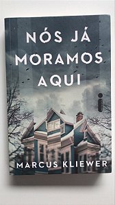 Livro Nós Já Moramos Aqui Autor Kliewer, Marcus (2025) [usado]