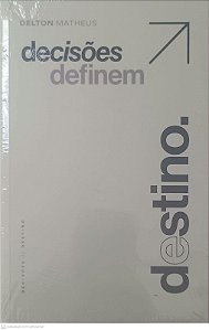 Livro Decisões Definem Destino Autor Matheus, Delton [novo]