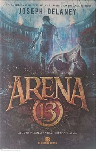 Livro Arena 13 Autor Delaney, Joseph (2016) [usado]