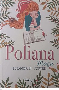 Livro Poliana Moça Autor Porter, Eleanos H. (2021) [usado]