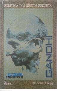 Livro Politica dos Gentios Poéticos: Prazer em Conhecer Gandhi Autor Alves, Rubem (1990) [usado]
