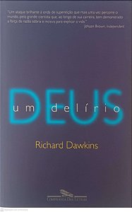 Livro Deus um Delírio Autor Dawkins, Richard (2007) [usado]