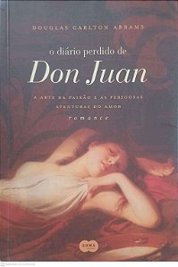 Livro o Diário Perdido de Don Juan Autor Abrams, Douglas Carlton (2007) [usado]