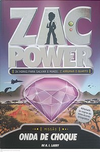 Livro Zac Power - 24 Horas para Salvar o Mundo... e Arrumar o Quarto Autor Larry, H.i. (2009) [usado]
