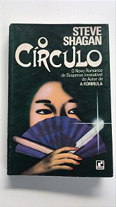 Livro o Círculo Autor Shagan, Steve (1983) [usado]