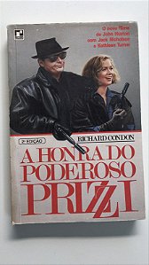 Livro a Honra do Poderoso Prizzi Autor Condon, Richard (1982) [usado]